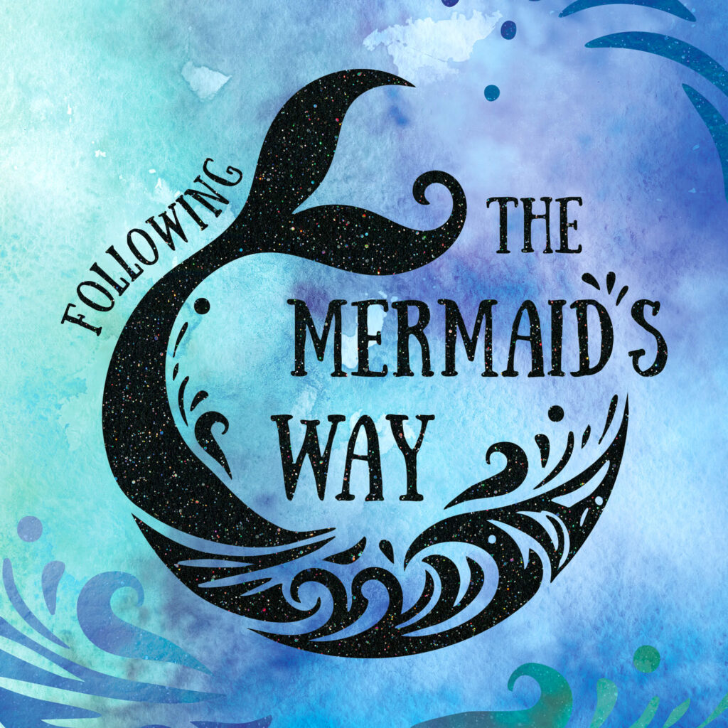 Playlist Following The Mermaid's Way